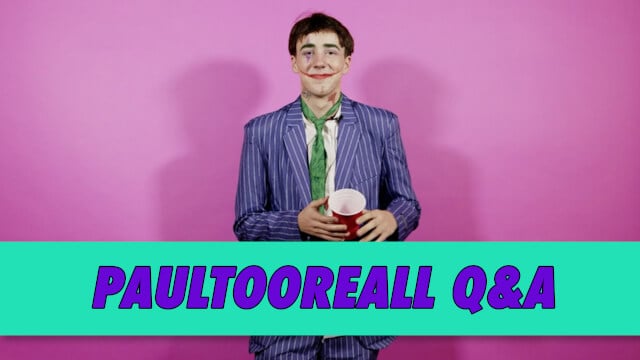Paultooreall Q&A