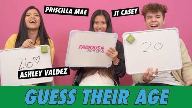 Priscilla Mae, Ashley Valdez & JT Casey - Guess Their Age