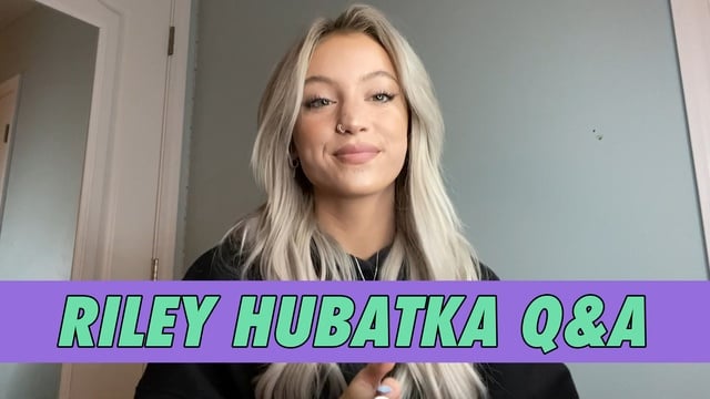 Riley Hubatka Q&A