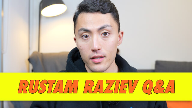 Rustam Raziev Q&A