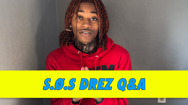 S.Ø.S DREZ Q&A