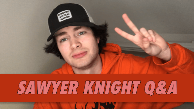 Sawyer Knight Q&A