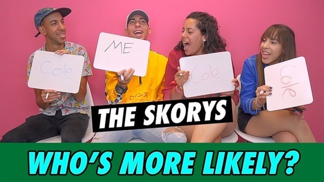 The Skorys - Who's More Likely?