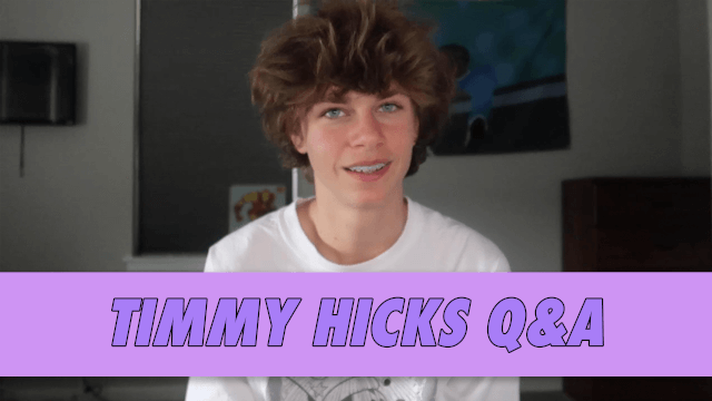 Timmy Hicks Q&A