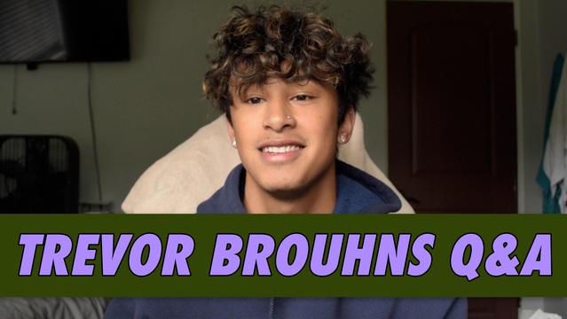 Trevor Brouhns Q&A