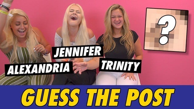 Trinity Morisette, Jennifer Kald, & Alexandria Knight - Guess The Post