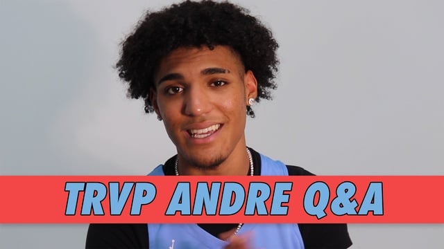 Trvp Andre Q&A