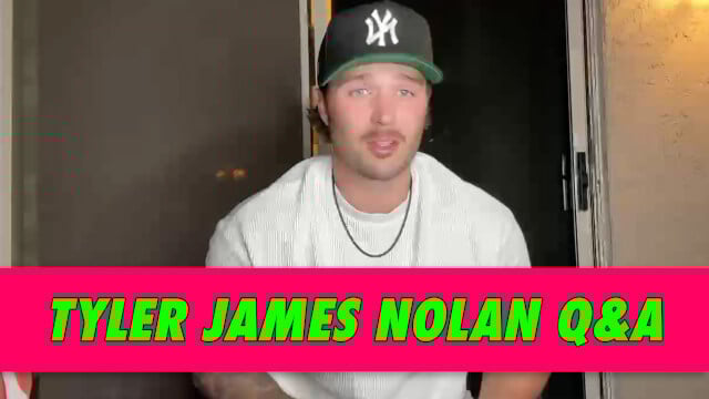 Tyler James Nolan Q&A