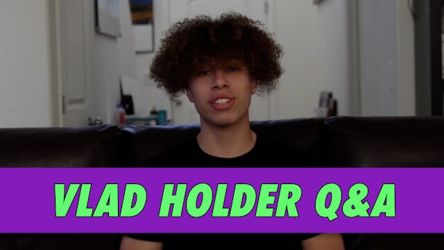 Vlad Holder Q&A