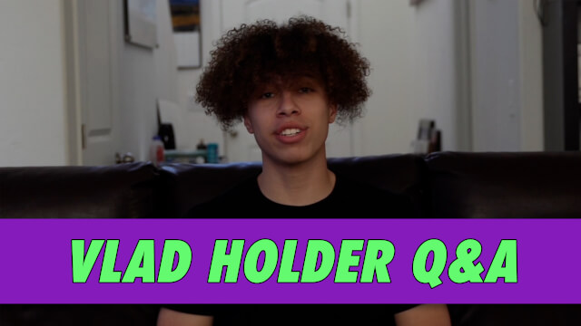 Vlad Holder Q&A