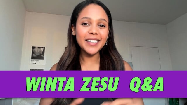 Winta Zesu Q&A