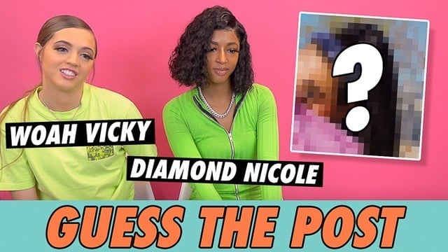 Woah Vicky vs. Diamond Nicole - Guess The Post