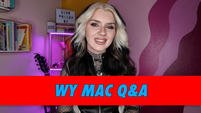 Wy Mac Q&A