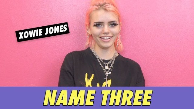 Xowie Jones - Name Three