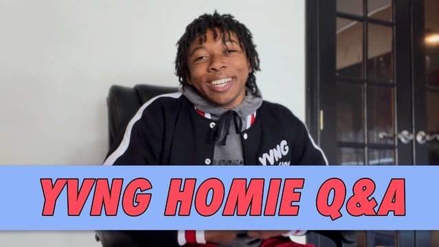 Yvng Homie Q&A