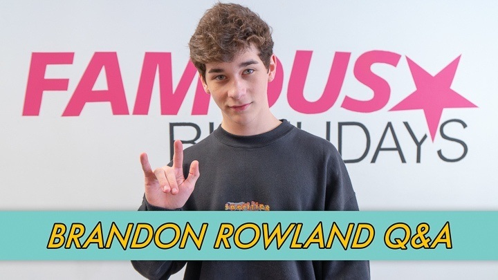 Brandon Rowland Q&A | Famous Birthdays