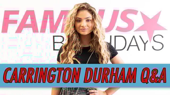 Carrington Durham Q&amp;A (2018) | Famous Birthdays