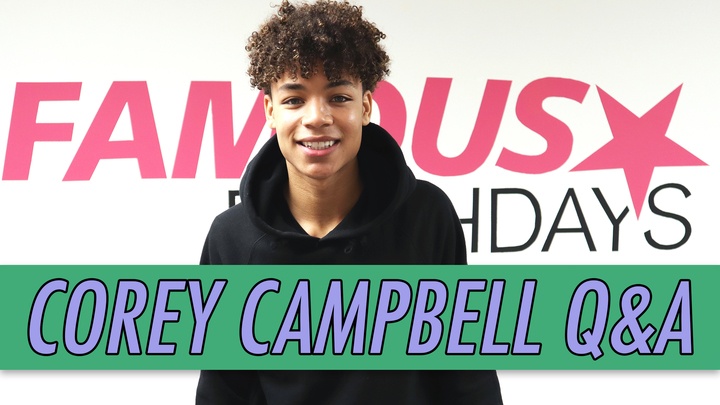 Corey Campbell Q&A | Famous Birthdays