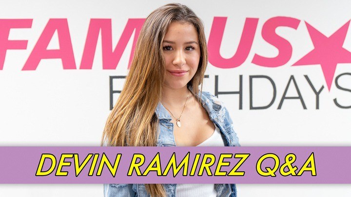 Devin Ramirez Q&A | Famous Birthdays