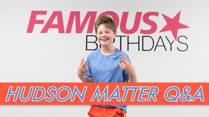 Hudson Matter Q&A | Famous Birthdays
