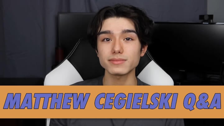 Matthew Cegielski Q&A | Famous Birthdays