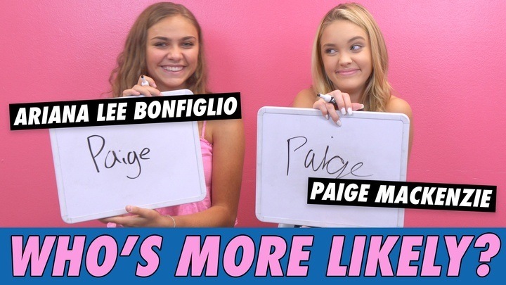Paige Mackenzie & Ariana Lee Bonfiglio - Who's More Likely? | Famous