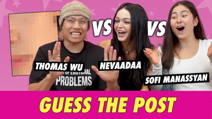 Sofi Manassyan Vs Thomas Wu Vs Nevaadaa Guess The Post Famous