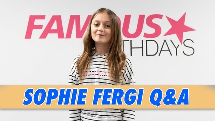 Sophie Fergi Q&A | Famous Birthdays