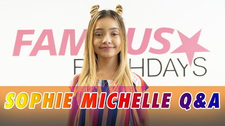 Sophie Michelle Q&A | Famous Birthdays