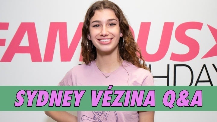 Sydney Vézina Q&A | Famous Birthdays